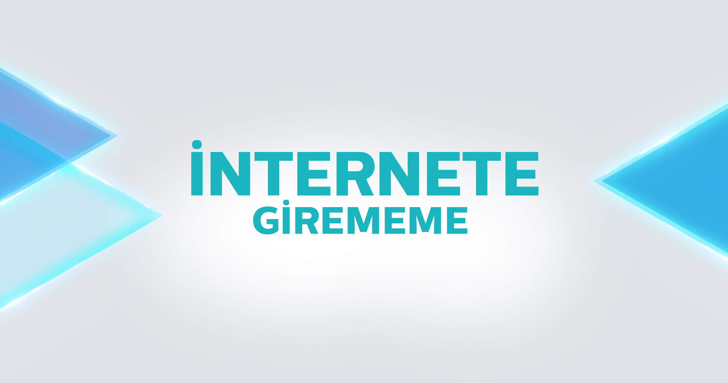 İnternet Bağlantı Sorunları